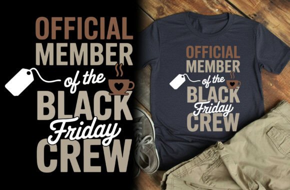 Official Member of the Black Friday Crew T-Shirt Design